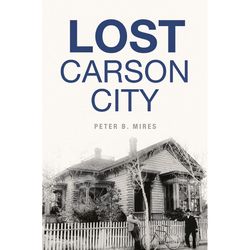 Arcadia Publishing Lost Carson City History Book