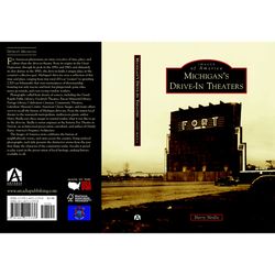 Arcadia Publishing Michigan's Drive-In Theaters History Book