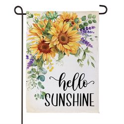 Evergreen Hello Sunshine Garden Flag 18 in. H X 12.5 in. W