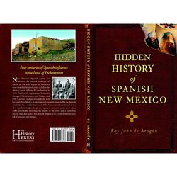 Arcadia Publishing Hidden History Of Spanish New Mexico History Book