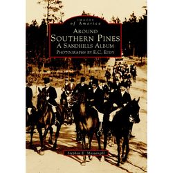 Arcadia Publishing Around Southern Pines History Book