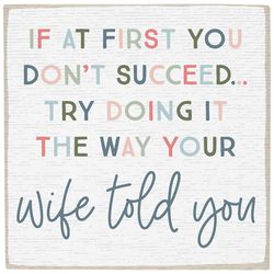 Sincere Surrounding Wife Told You Magnet WoodMDF 1 pk