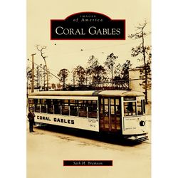 Arcadia Publishing Coral Gables History Book