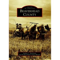 Arcadia Publishing Beaverhead County History Book