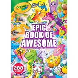 Crayola Epic Book of Awesome Epic Book of Awesome Coloring Book