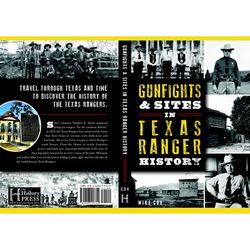 Arcadia Publishing Gunfights & Sites In Texas Ranger History History Book