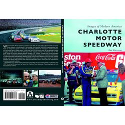 Arcadia Publishing Charlotte Motor Speedway History Book