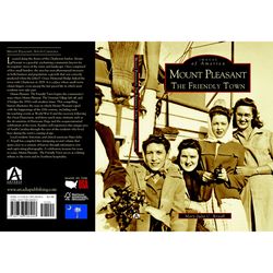 Arcadia Publishing Mount Pleasant History Book