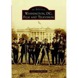Arcadia Publishing Washington Dc Film And Television History Book