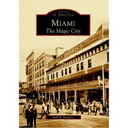 Arcadia Publishing Miami History Book