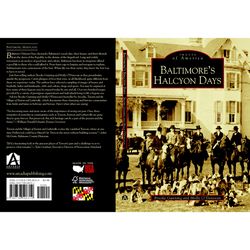 Arcadia Publishing Baltimore's Halcyon Days History Book