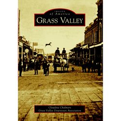 Arcadia Publishing Grass Valley History Book