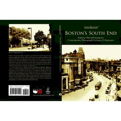 Arcadia Publishing Boston's South End History Book