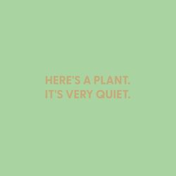 Chive Here's a Plant. It's Very Quiet Blank Greeting Card