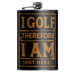 Lucky Jack 8 oz Stainless Steel I Golf Therefore I Am Hip Flask