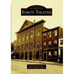 Arcadia Publishing Ford's Theatre History Book
