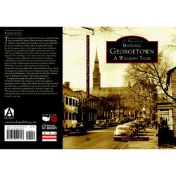 Arcadia Publishing Historic Georgetown History Book