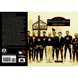 Arcadia Publishing Huntington Beach Lifeguards History Book