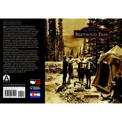 Arcadia Publishing Berthoud Pass History Book