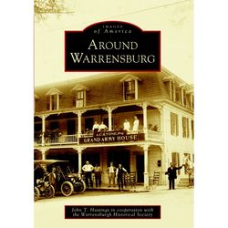 Arcadia Publishing Around Warrensburg History Book