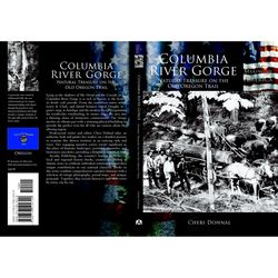 Arcadia Publishing Columbia River Gorge History Book