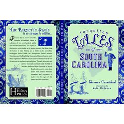 Arcadia Publishing Forgotten Tales of South Carolina History Book