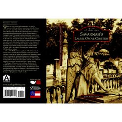Arcadia Publishing Savannah's Laurel Grove Cemetery History Book