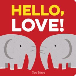 Chronicle Books Hello, Love Book