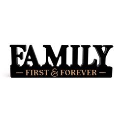 P Graham Dunn 4.25 in. H X 13.5 in. L Black MDF Family First & Forever