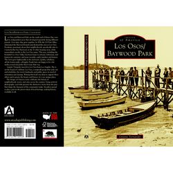 Arcadia Publishing Los Osos/Baywood Park History Book