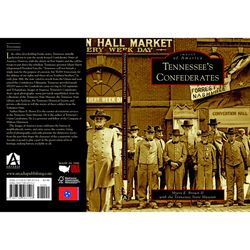 Arcadia Publishing Tennessee's Confederates History Book