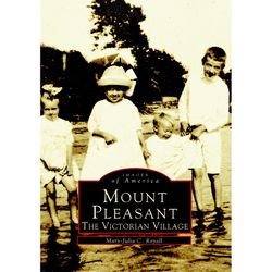 Arcadia Publishing Mount Pleasant History Book