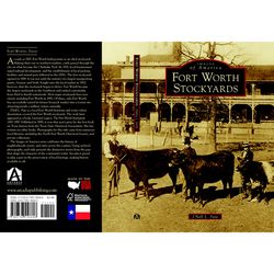 Arcadia Publishing Fort Worth Stockyards History Book