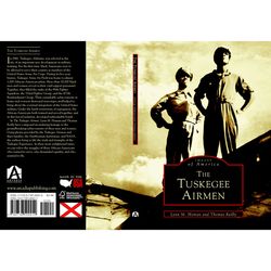 Arcadia Publishing The Tuskegee Airmen History Book