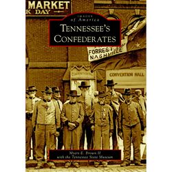 Arcadia Publishing Tennessee's Confederates History Book