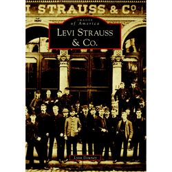 Arcadia Publishing Levi Strauss & Co. History Book