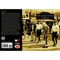 Arcadia Publishing Organized Crime In Miami History Book