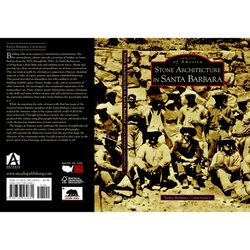 Arcadia Publishing Stone Architecture in Santa Barbara History Book