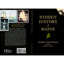 Arcadia Publishing Hidden History of Maine History Book