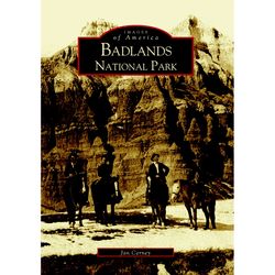 Arcadia Publishing Badlands National Park History Book