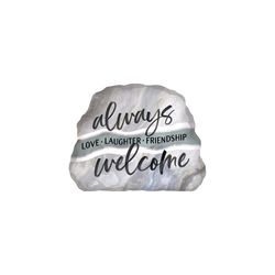 P Graham Dunn 6 in. H X 7 in. L Gray MDF Always Welcome Tabletop Sign