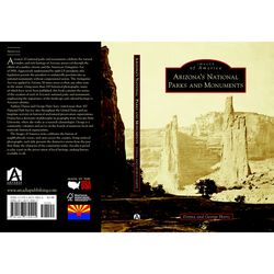 Arcadia Publishing Arizona's National Parks and Monuments History Book