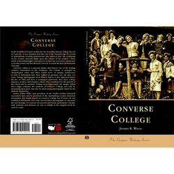 Arcadia Publishing Converse College History Book