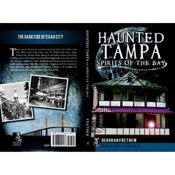 Arcadia Publishing Haunted Tampa History Book