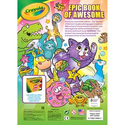 Crayola Epic Book of Awesome Epic Book of Awesome Coloring Book