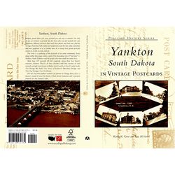Arcadia Publishing Yankton, South Dakota in Vintage Postcards History Book