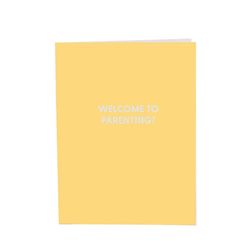 Chive Welcome to Parenting? Blank Greeting Card