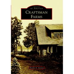 Arcadia Publishing Craftsman Farms History Book