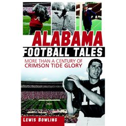 Arcadia Publishing Alabama Football Tales History Book