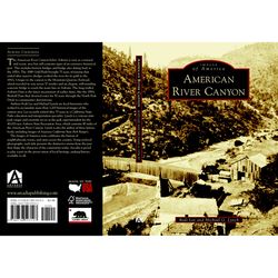 Arcadia Publishing American River Canyon History Book